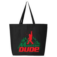 Mountain Dude Funny Bigfoot Sasquatch Hiking 25L Jumbo Tote