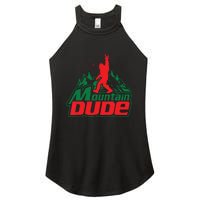 Mountain Dude Funny Bigfoot Sasquatch Hiking Women's Perfect Tri Rocker Tank