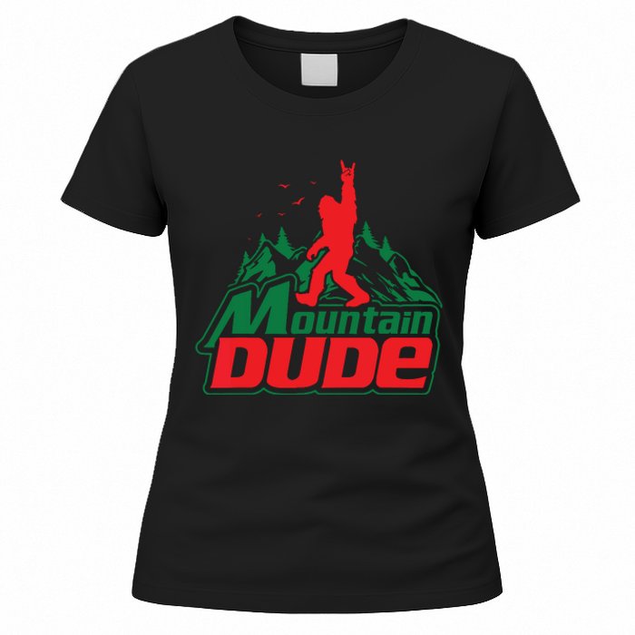 Mountain Dude Funny Bigfoot Sasquatch Hiking Women's T-Shirt