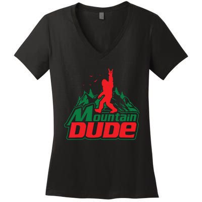 Mountain Dude Funny Bigfoot Sasquatch Hiking Women's V-Neck T-Shirt