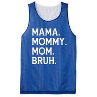 Mothers Day Funny Gift Mama Mommy Mom Bruh Gift Mesh Reversible Basketball Jersey Tank