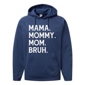 Mothers Day Funny Gift Mama Mommy Mom Bruh Gift Performance Fleece Hoodie