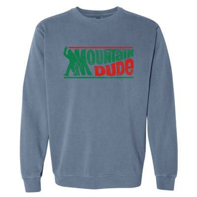 Mountain Dude Funny Bigfoot Sasquatch Rock On Hiking Vintage Garment-Dyed Sweatshirt