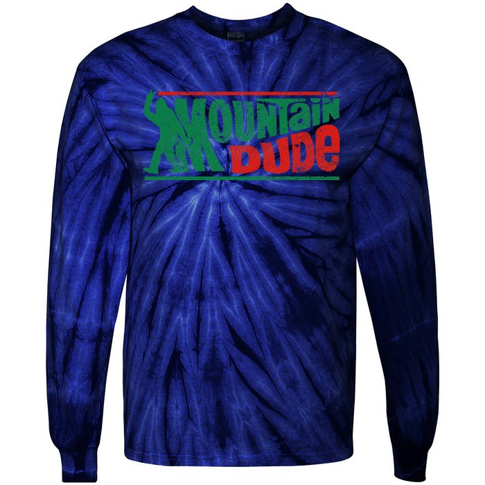 Mountain Dude Funny Bigfoot Sasquatch Rock On Hiking Vintage Tie-Dye Long Sleeve Shirt