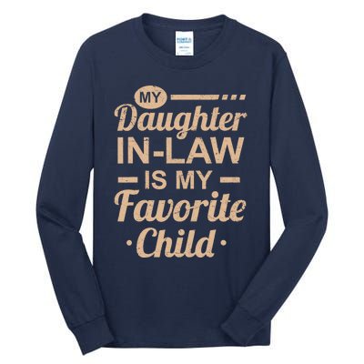 Mothers Day From My Daughter In Law Is My Favorite Child Tall Long Sleeve T-Shirt