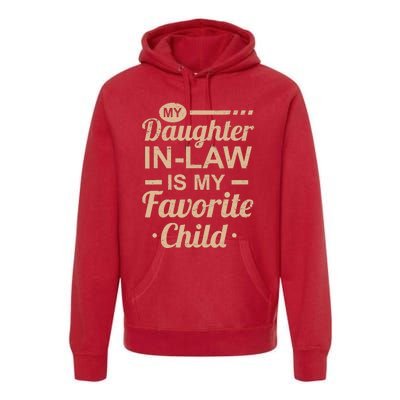 Mothers Day From My Daughter In Law Is My Favorite Child Premium Hoodie