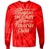 Mothers Day From My Daughter In Law Is My Favorite Child Tie-Dye Long Sleeve Shirt