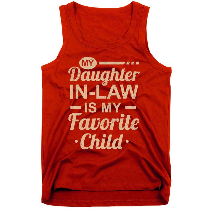 Mothers Day From My Daughter In Law Is My Favorite Child Tank Top