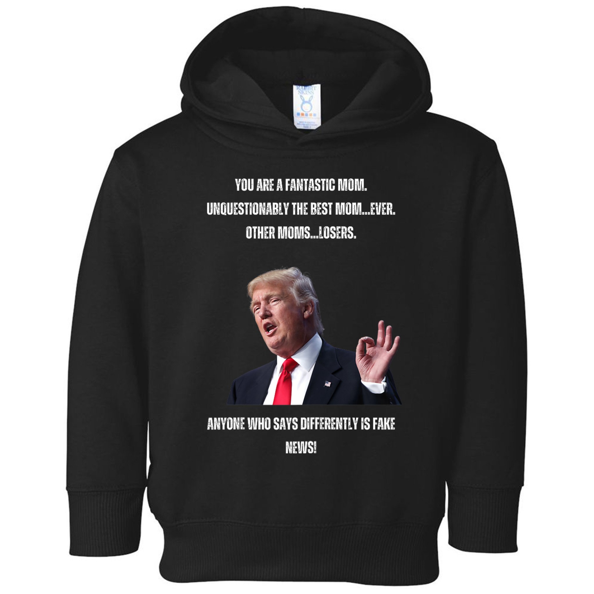 MotherS Day Fantastic Mom Trump Toddler Hoodie