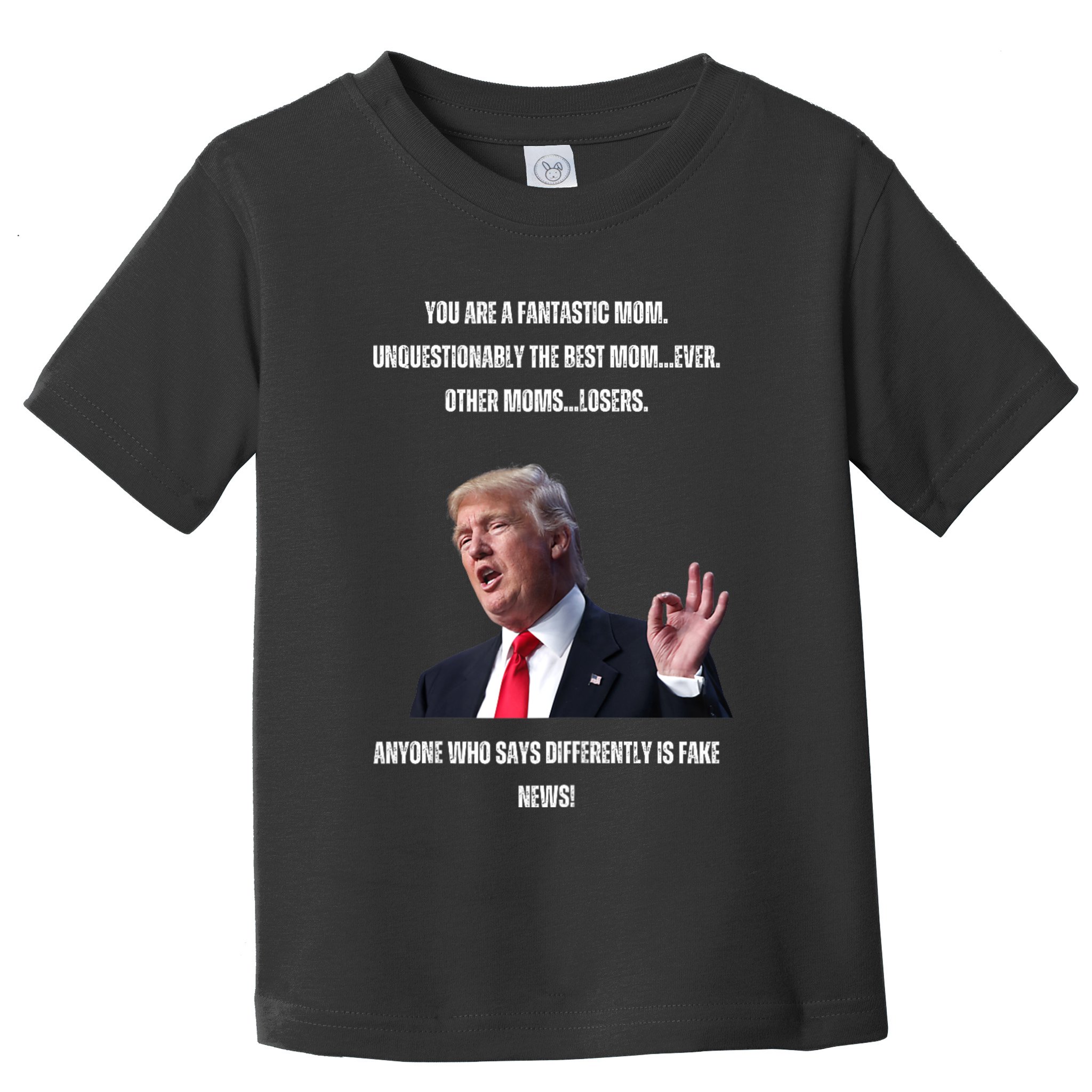 MotherS Day Fantastic Mom Trump Toddler T-Shirt