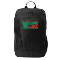 Mountain Dude Funny Bigfoot Sasquatch Rock On Hiking Vintage City Backpack