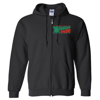 Mountain Dude Funny Bigfoot Sasquatch Rock On Hiking Vintage Full Zip Hoodie