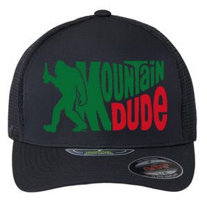 Mountain Dude Funny Bigfoot Sasquatch Hiking Gift Flexfit Unipanel Trucker Cap