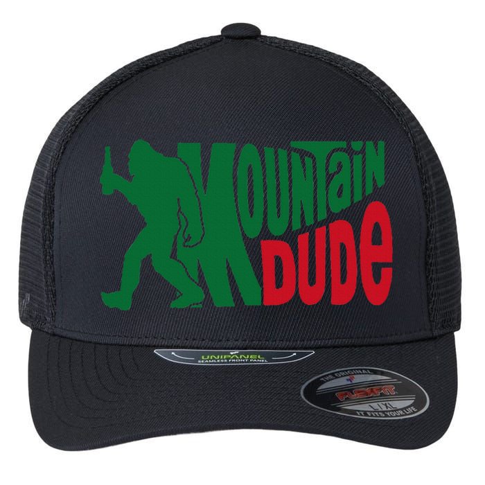 Mountain Dude Funny Bigfoot Sasquatch Hiking Gift Flexfit Unipanel Trucker Cap