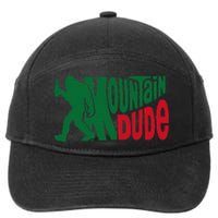 Mountain Dude Funny Bigfoot Sasquatch Hiking Gift 7-Panel Snapback Hat