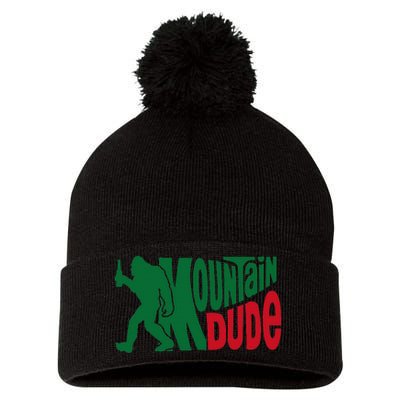 Mountain Dude Funny Bigfoot Sasquatch Hiking Gift Pom Pom 12in Knit Beanie