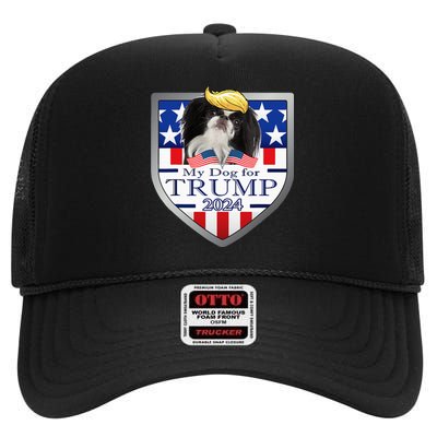 My Dog For Trump 2024 Japanese Chin High Crown Mesh Back Trucker Hat