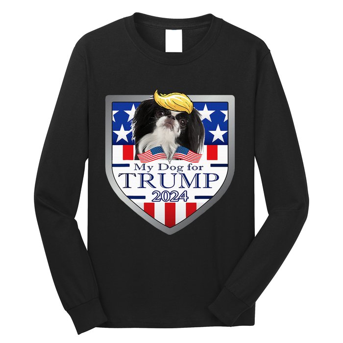 My Dog For Trump 2024 Japanese Chin Long Sleeve Shirt