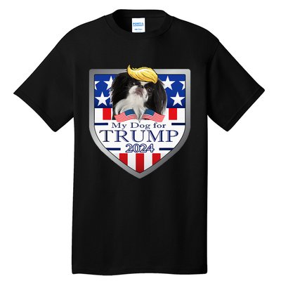 My Dog For Trump 2024 Japanese Chin Tall T-Shirt