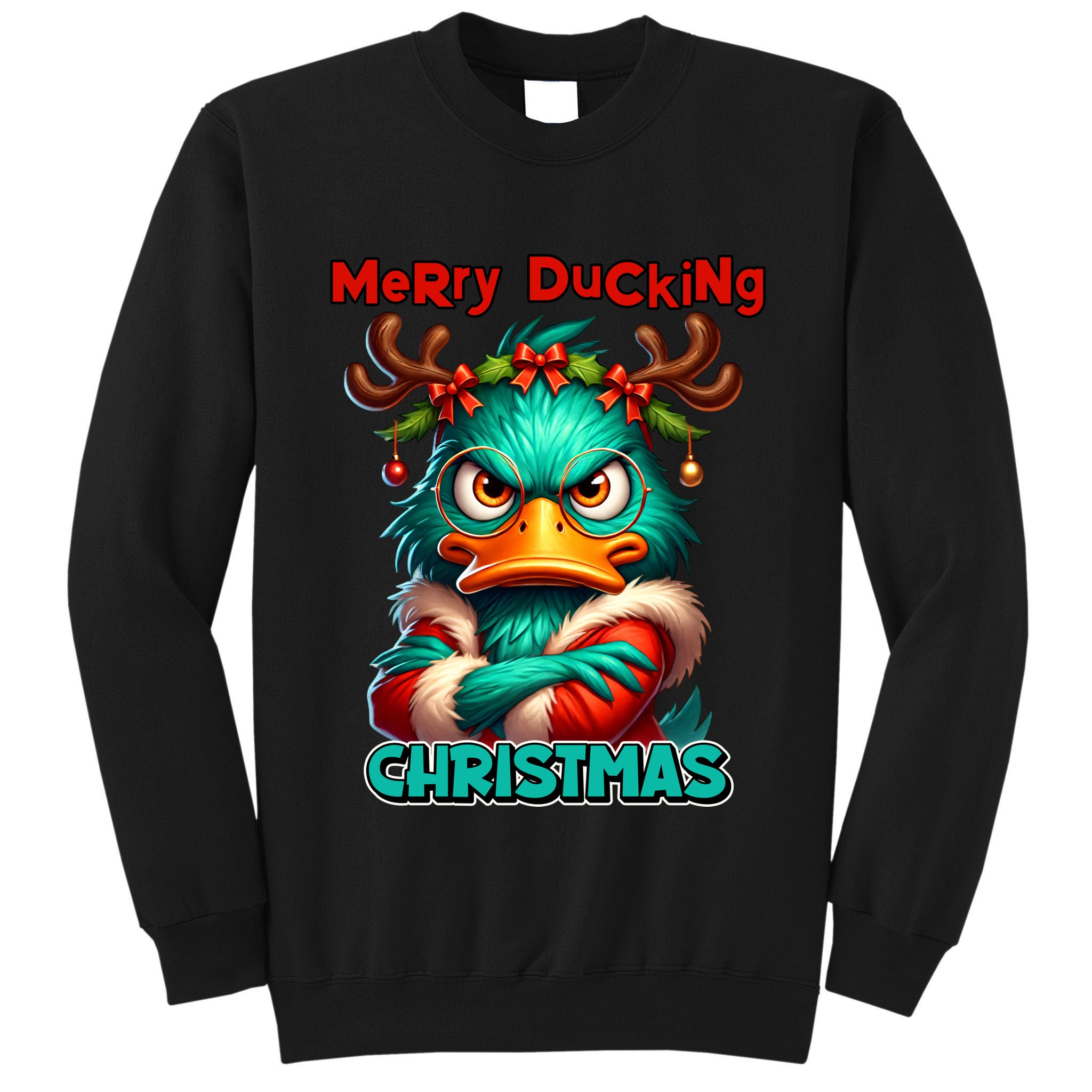 Merry Ducking Funny Sarcastic Grumpy Duck Christmas Tall Sweatshirt