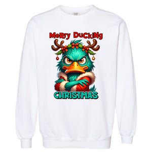 Merry Ducking Funny Sarcastic Grumpy Duck Christmas Garment-Dyed Sweatshirt