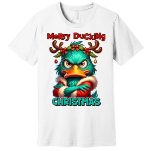 Merry Ducking Funny Sarcastic Grumpy Duck Christmas Premium T-Shirt