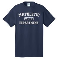 Mathletic Department Funny Math Teacher Gifts Tall T-Shirt