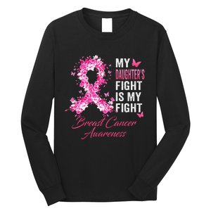 My Daughter’s Fight Is My Fight Breast Cancer Awareness Long Sleeve Shirt