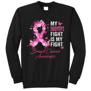 My Daughter’s Fight Is My Fight Breast Cancer Awareness Sweatshirt