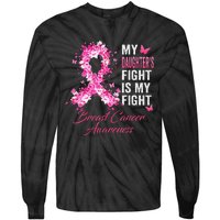 My Daughter’s Fight Is My Fight Breast Cancer Awareness Tie-Dye Long Sleeve Shirt