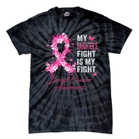 My Daughter’s Fight Is My Fight Breast Cancer Awareness Tie-Dye T-Shirt