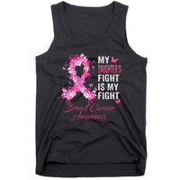 My Daughter’s Fight Is My Fight Breast Cancer Awareness Tank Top