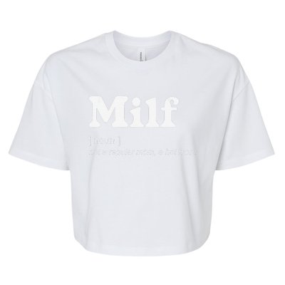 Milf Definition Fit Hot Mom Milf For MotherS Day Funny Bella+Canvas Jersey Crop Tee