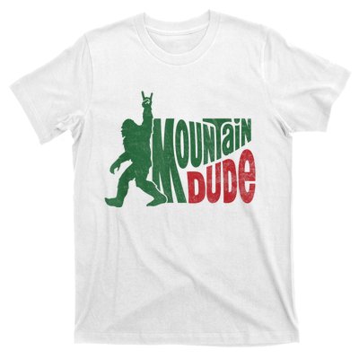 Mountain Dude Funny Bigfoot Sasquatch Hiking Gift T-Shirt