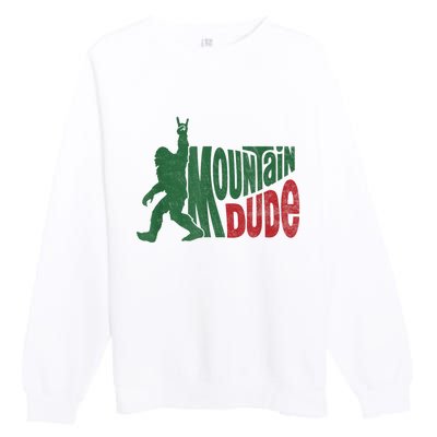 Mountain Dude Funny Bigfoot Sasquatch Hiking Gift Premium Crewneck Sweatshirt