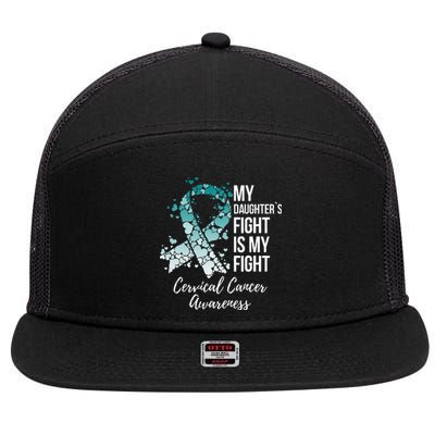 My Daughter’s Fight Is My Fight Cervical Cancer Awareness 7 Panel Mesh Trucker Snapback Hat