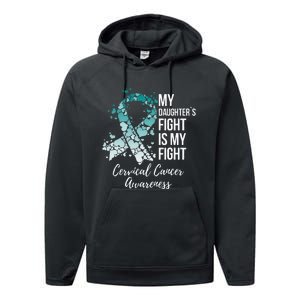 My Daughter’s Fight Is My Fight Cervical Cancer Awareness Performance Fleece Hoodie