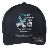 My Daughter’s Fight Is My Fight Cervical Cancer Awareness Flexfit Unipanel Trucker Cap