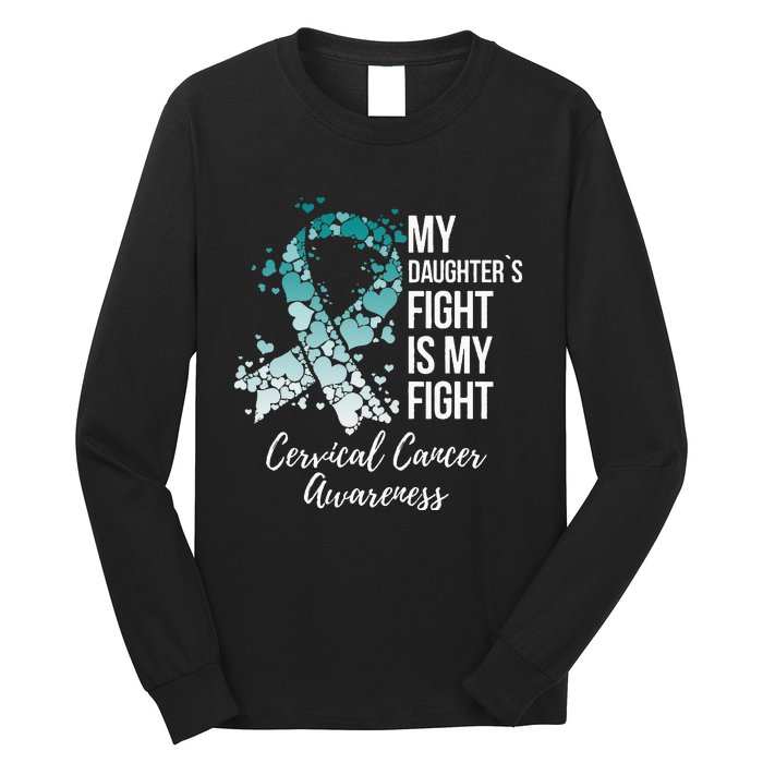 My Daughter’s Fight Is My Fight Cervical Cancer Awareness Long Sleeve Shirt