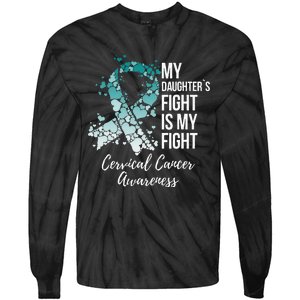 My Daughter’s Fight Is My Fight Cervical Cancer Awareness Tie-Dye Long Sleeve Shirt