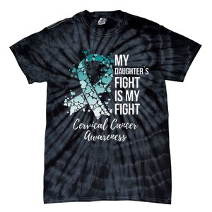 My Daughter’s Fight Is My Fight Cervical Cancer Awareness Tie-Dye T-Shirt