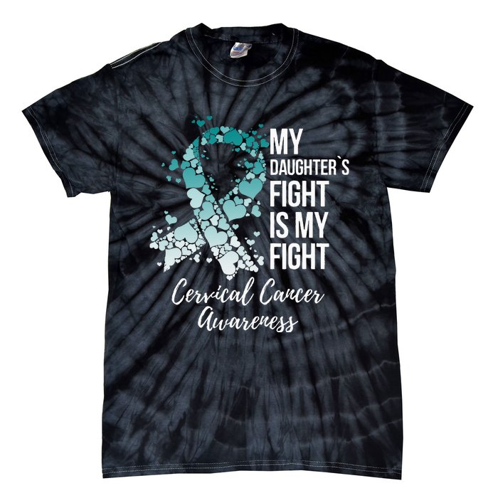 My Daughter’s Fight Is My Fight Cervical Cancer Awareness Tie-Dye T-Shirt