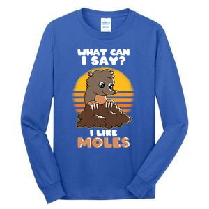 Mole Day Funny Mole Cute Mole I Like Moles Gift Tall Long Sleeve T-Shirt