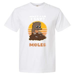 Mole Day Funny Mole Cute Mole I Like Moles Gift Garment-Dyed Heavyweight T-Shirt