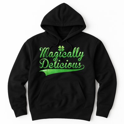 Magically Delicious Funny Irish St Patrick's Day Wo Hoodie