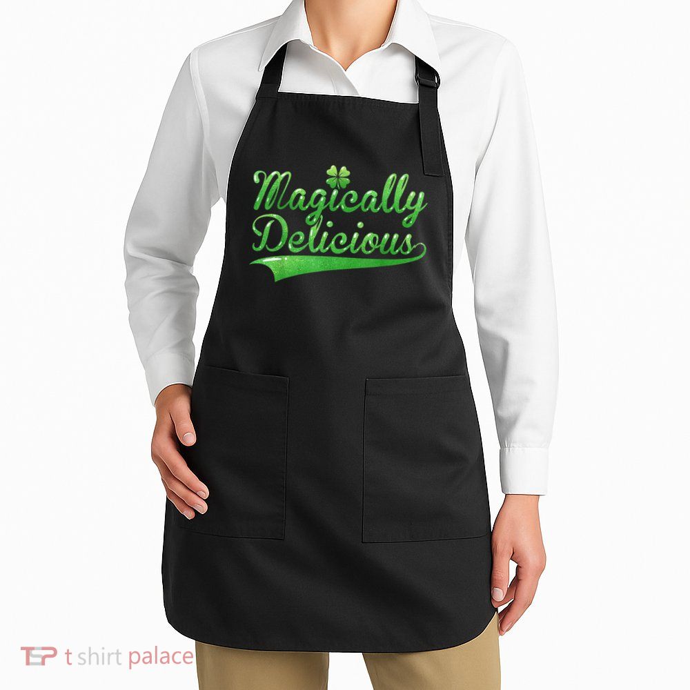 Magically Delicious Funny Irish St Patrick's Day Wo Apron