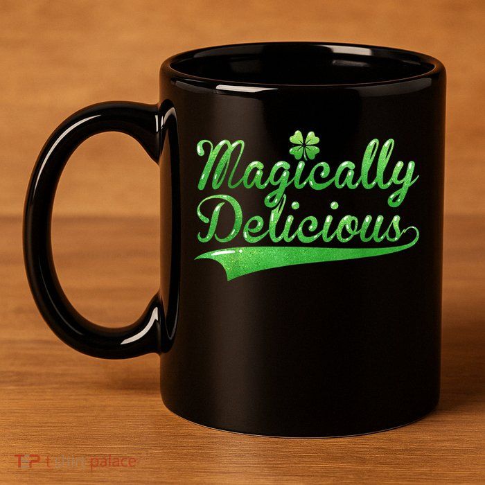 Magically Delicious Funny Irish St Patrick's Day Wo 11oz C Handle Ceramic Mug
