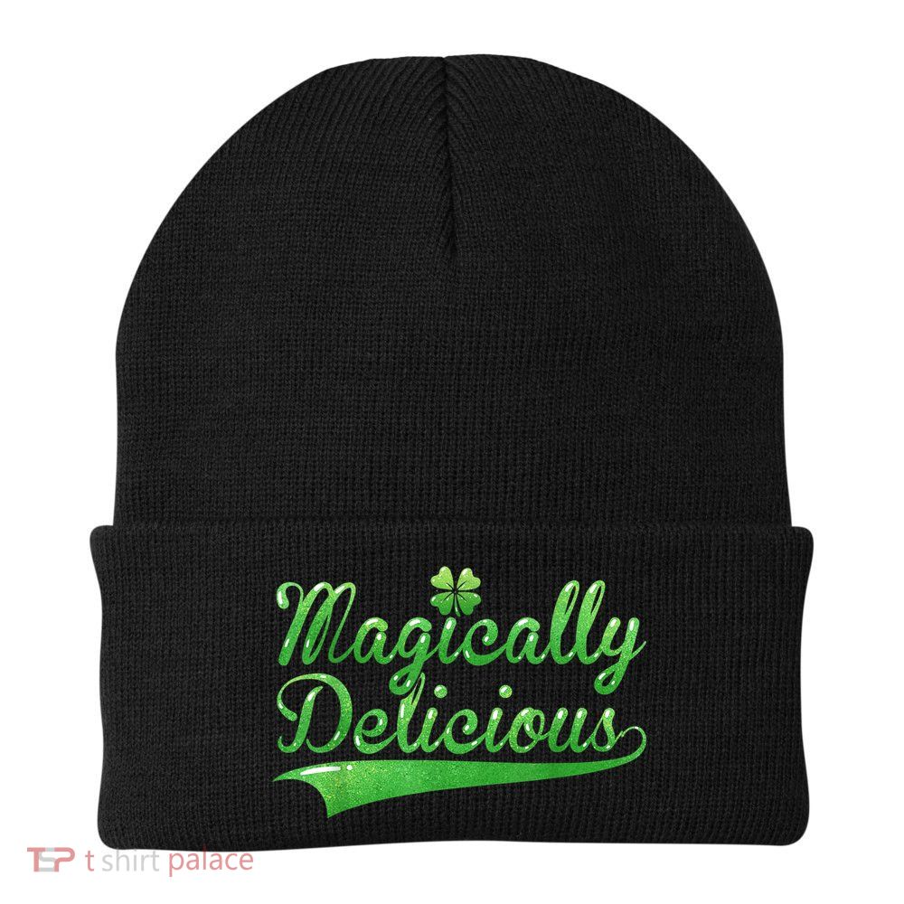 Magically Delicious Funny Irish St Patrick's Day Wo Beanie