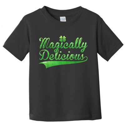 Magically Delicious Funny Irish St Patrick's Day Wo Toddler T-Shirt