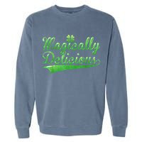 Magically Delicious Funny Irish St Patrick's Day Wo Garment-Dyed Sweatshirt